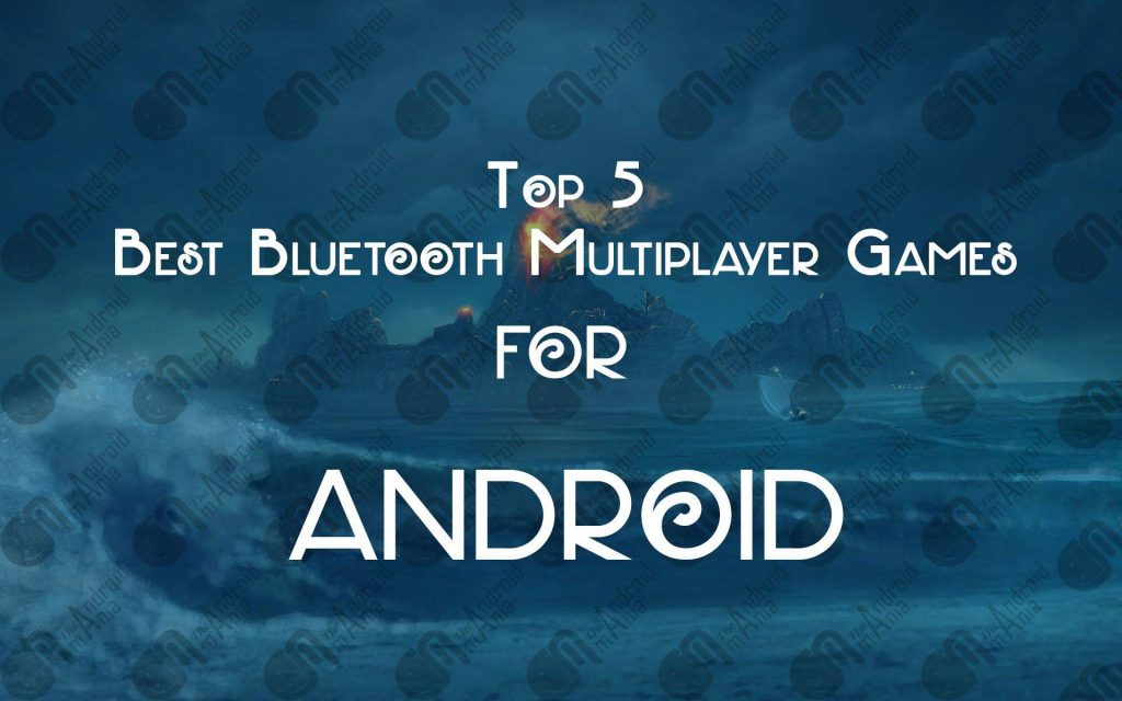 top-5-best-bluetooth-multiplayer-game-for-android-mania