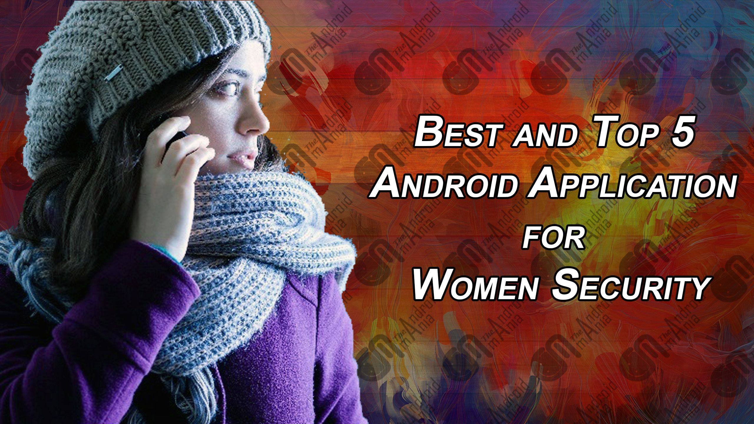 best-and-top-5-women-security-android-app